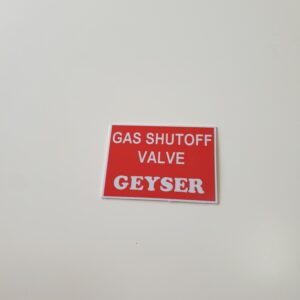 Gas geyser shutoff valve signage warning signage health and safety signage